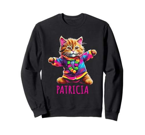 Patricia Bunte tanzende Katze, Design für Mädchen, Name Patricia Sweatshirt Patricia Bunte tanzende Katze, Design für Mädchen, Name Patricia Sweatshirt von Awesome Patricia Designs for Girls Name Patricia