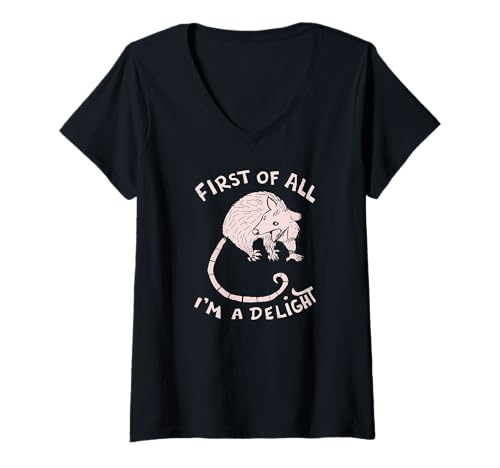 Damen Possum Mann Frau First of All Delight Spruch T-Shirt mit V-Ausschnitt Damen Possum Mann Frau First of All Delight Spruch T-Shirt mit V-Ausschnitt von Awesome Possum First of all I a Delight women