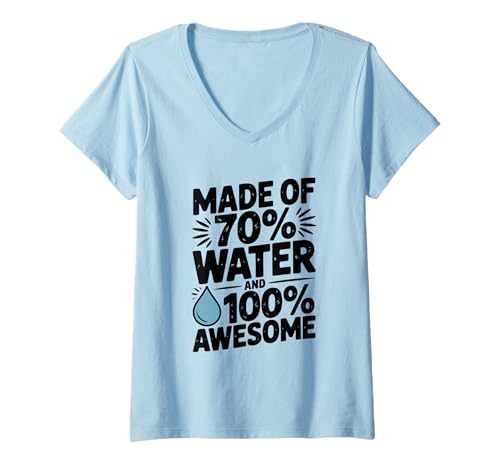 Damen Aus 70% Wasser und 100% Spaß T-Shirt mit V-Ausschnitt von Awesome Water Merchandise Company for Everyone