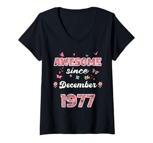 Damen Tolle seit Dezember 1977 Blumen 1977 Dezember Geburtstag T-Shirt mit V-Ausschnitt Damen Tolle seit Dezember 1977 Blumen 1977 Dezember Geburtstag T-Shirt mit V-Ausschnitt von Awesome since December 1977 flowers 1977 December