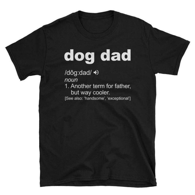 Hund Papa Definition Vater Pro Besitzer Liebhaber Kurzarm Unisex T-Shirt von AwesomeTeeDesigns