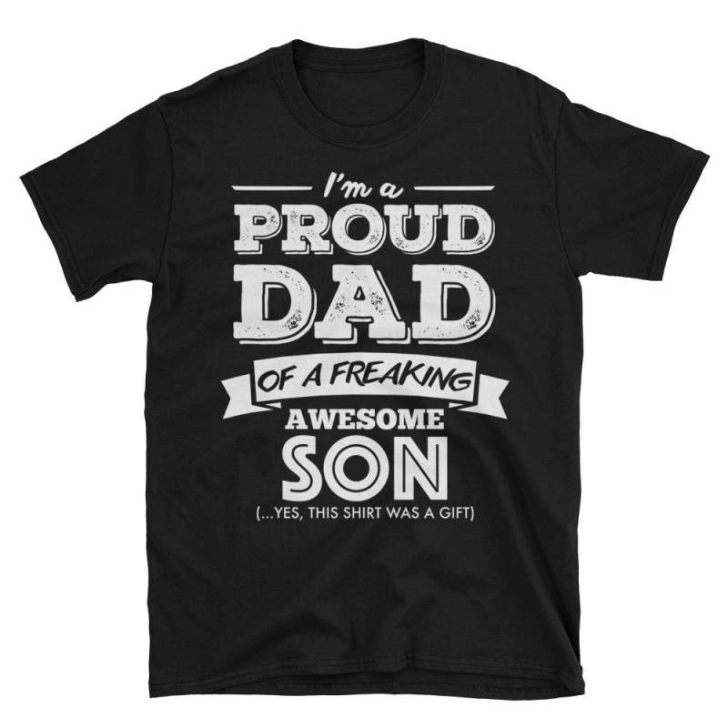 Ich Bin Ein Stolzer Vater Von Einem Freaking Awesome Sohn Lustige Geschenke Für Papa, Kurzarm Unisex T-Shirt von AwesomeTeeDesigns