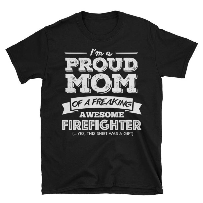 Ich Bin Eine Stolze Mutter Von Einem Freaking Awesome Firefighter Lustiges Geschenk Für Kurzarm Unisex T-Shirt von AwesomeTeeDesigns