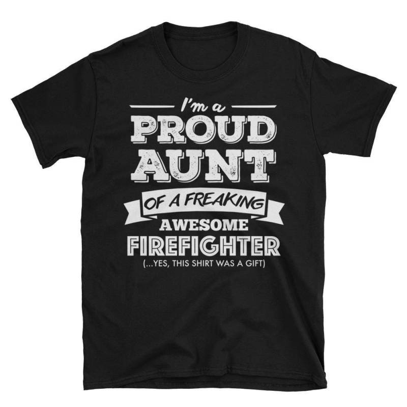 Ich Bin Eine Stolze Tante Von Einem Freaking Awesome Firefighter Lustiges Geschenk Für Kurzarm Unisex T-Shirt von AwesomeTeeDesigns
