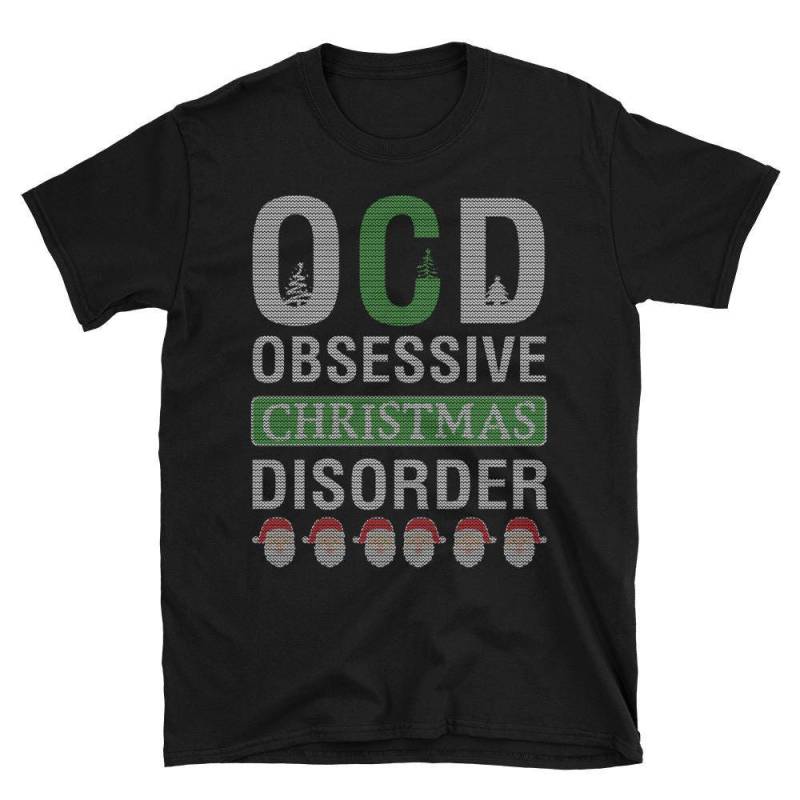 Ocd Obsessive Weihnachten Störung Hässliche Pullover Lustige Geschenke Kurzarm Unisex T-Shirt von AwesomeTeeDesigns