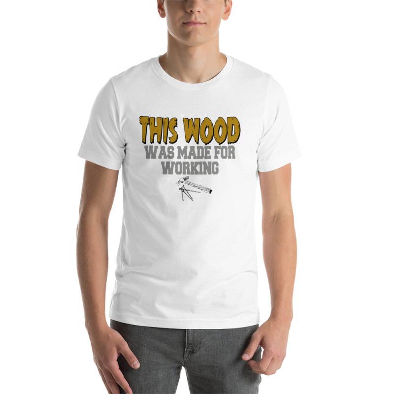 Dieses Holz Wurde Für Die Arbeit T-Shirt/Holzbearbeitung Geschenk von AwkwardTShirts