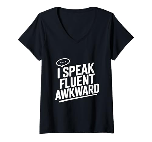Damen Ich spreche fließend peinlichen Humor für sozial peinlich T-Shirt mit V-Ausschnitt Damen Ich spreche fließend peinlichen Humor für sozial peinlich T-Shirt mit V-Ausschnitt von Awkwardly Charming Apparel for Quirky Individuals