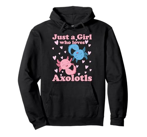 Nur EIN Mädchen, das Axolotls liebt. Cute Axolotl Kawaii Pullover Hoodie von Axolotl Amphibien Designs und Geschenkideen