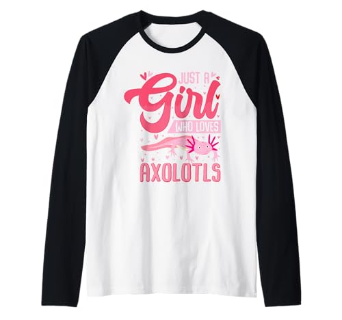 Nur EIN Mädchen, das Axolotls liebt. Cute Axolotl Kawaii Raglan von Axolotl Amphibien Designs und Geschenkideen