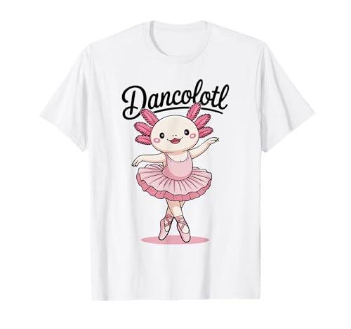 Lustiges Axolotl Dance Mommy Mama für Mädchen Ballett Tanzen T-Shirt Lustiges Axolotl Dance Mommy Mama für Mädchen Ballett Tanzen T-Shirt von Axolotl Dance Mommy Mama For Girls Ballet Dance