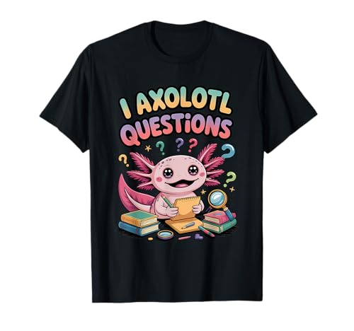 I Axolotl Questions Shirt Kinder Axolotl T-Shirt I Axolotl Questions Shirt Kinder Axolotl T-Shirt von Axolotl Gifts For Kids