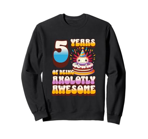 5 Jahre Axolotly Awesome Cute Axolotl Kinder zum 5. Geburtstag Sweatshirt von Axolotl Kids Birthday Party Apparel Gifts Store