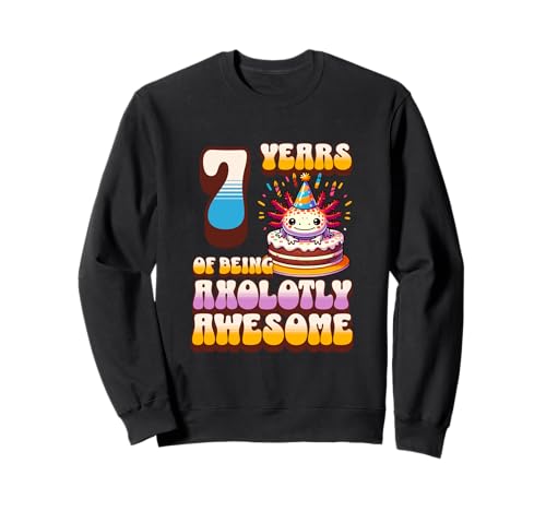 7 Jahre Axolotly Awesome Cute Axolotl Kinder zum 7. Geburtstag Sweatshirt von Axolotl Kids Birthday Party Apparel Gifts Store
