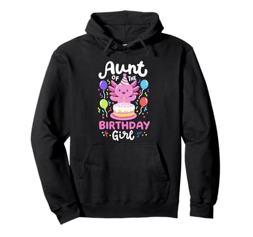 Axolotl Bday Family Matching für Kinder von Tante Of The Birthday Pullover Hoodie Axolotl Bday Family Matching für Kinder von Tante Of The Birthday Pullover Hoodie von Axolotl Kids Birthday Party Apparel Gifts Store