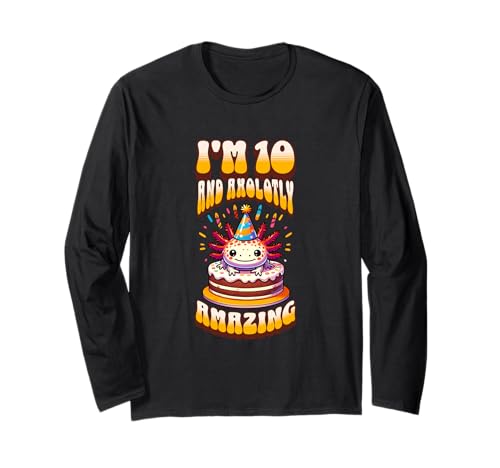 Ich bin 10 und Axolotly Amazing Funny Axolotl Kinder zum 10. Geburtstag Langarmshirt von Axolotl Kids Birthday Party Apparel Gifts Store