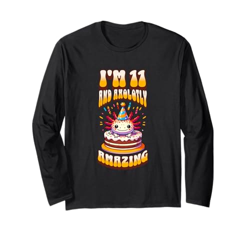 Ich bin 11 und Axolotly Amazing Funny Axolotl 11 Birthday Kids Langarmshirt von Axolotl Kids Birthday Party Apparel Gifts Store