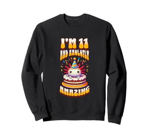 Ich bin 11 und Axolotly Amazing Funny Axolotl 11 Birthday Kids Sweatshirt von Axolotl Kids Birthday Party Apparel Gifts Store