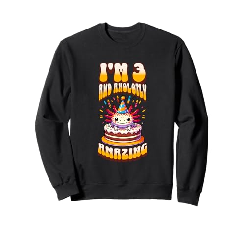 Ich bin 3 und Axolotly Amazing Funny Axolotl Kinder zum 3. Geburtstag Sweatshirt von Axolotl Kids Birthday Party Apparel Gifts Store