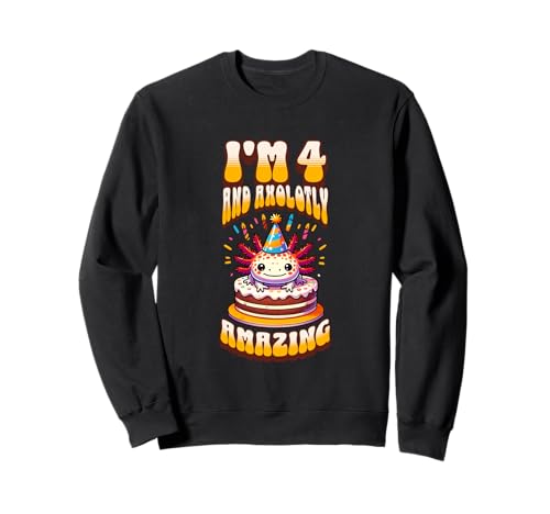 Ich bin 4 und Axolotly Amazing Funny Axolotl Kinder zum 4. Geburtstag Sweatshirt von Axolotl Kids Birthday Party Apparel Gifts Store