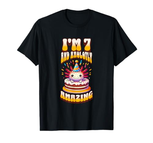 Ich bin 7 und Axolotly Amazing Funny Axolotl Kinder zum 7. Geburtstag T-Shirt von Axolotl Kids Birthday Party Apparel Gifts Store