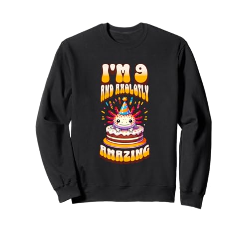 Ich bin 9 und Axolotly Amazing Funny Axolotl Kinder zum 9. Geburtstag Sweatshirt von Axolotl Kids Birthday Party Apparel Gifts Store