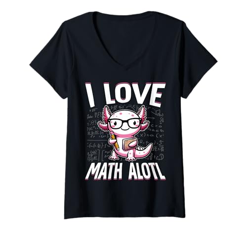 Damen I Love Math Shirt - Funny Math Pun Axolotle Theme Mathalotl T-Shirt mit V-Ausschnitt Damen I Love Math Shirt - Funny Math Pun Axolotle Theme Mathalotl T-Shirt mit V-Ausschnitt von Axolotl Math Lover Gifts Co