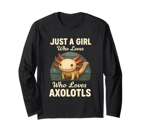 Just a Girl Who Loves Axolotls Cute Retro Amphibian Lover Langarmshirt von Axolotl Vibes Co.