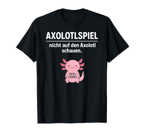 Lustiges Axolotl Don't Look Game Over Tierliebhaber Jungen Mädchen T-Shirt von AxolotlAxis1
