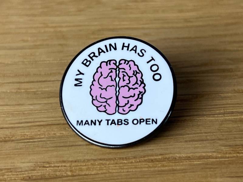 Too Many Tabs Brain Pin Emaille Metall Button, Anstecker - Brain, Where Is My Mind, Gehirn, Adhd, Adhs, Autism, Overthinker, Neurodivergent Too Many Tabs Brain Pin Emaille Metall Button, Anstecker - Brain, Where Is My Mind, Gehirn, Adhd, Adhs, Autism, Overthinker, Neurodivergent von AyurvetDesign