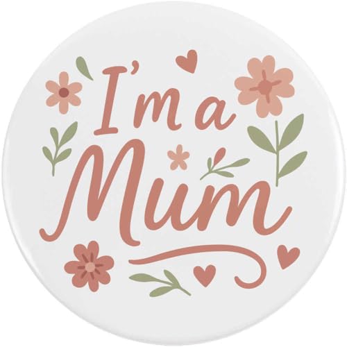 Azeeda 77mm 'Ich bin eine Mama' Pin Knopf-Abzeichen (BB00145745) von Azeeda