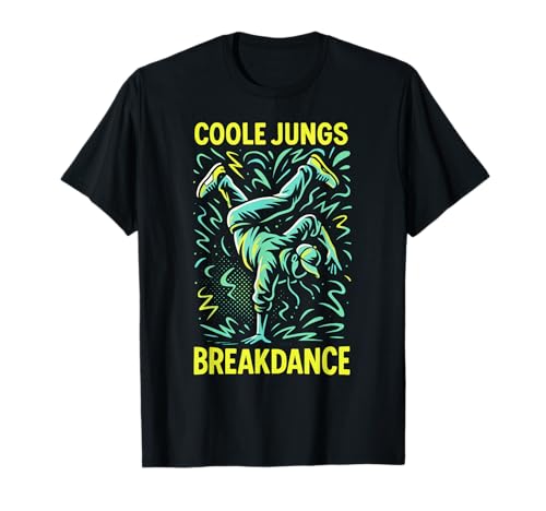 Coole Jungs Breakdance - Breakdance Handstand T-Shirt von B-boying Breakdancer Breakdancing Breaker
