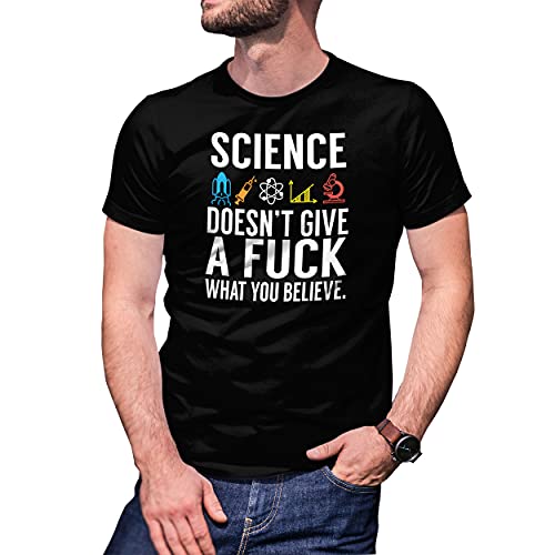 Science Doesn't give a Fuck What You Believe Art Herren Schwarz T-Shirt Size XL von B&S Boutique
