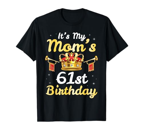 Es ist der 61. Geburtstag meiner Mutter. Herzlichen Glückwunsch zur 61-jährigen Mutter Mama T-Shirt Es ist der 61. Geburtstag meiner Mutter. Herzlichen Glückwunsch zur 61-jährigen Mutter Mama T-Shirt von B4Tee Happy Birthday My Mom 61 Years Old