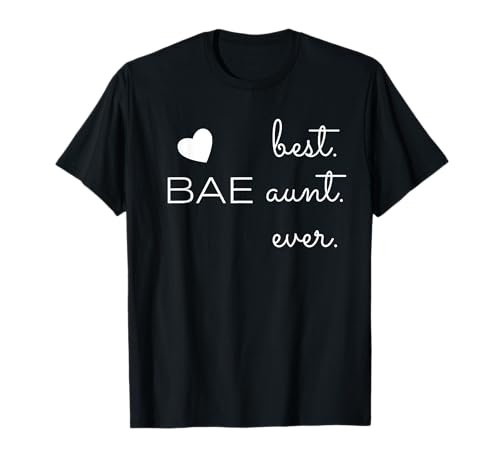BAE Best. Aunt. Ever. Cooles Auntie Fun Damen-T-Shirt T-Shirt von BAE Best Aunt Ever Fun Auntie Tees