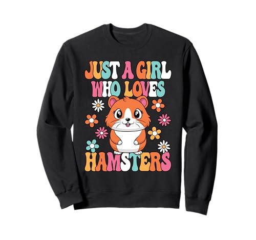 Just A Girl Who Loves Hamsters Süßer Groovy Hamster Mädchen Sweatshirt von BALARI
