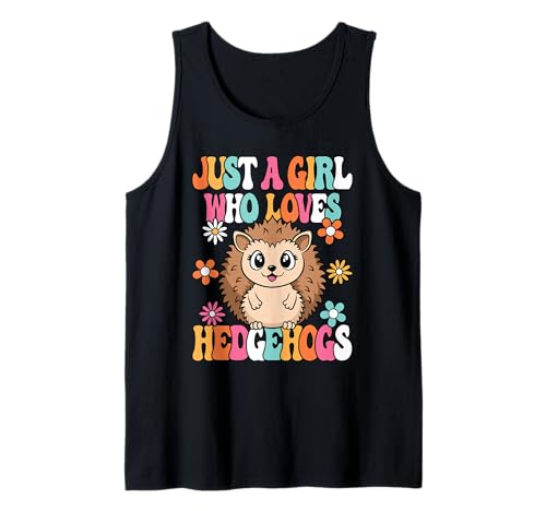 Just A Girl Who Loves Hedgehogs Niedliches Igel Mädchen Tank Top von BALARI