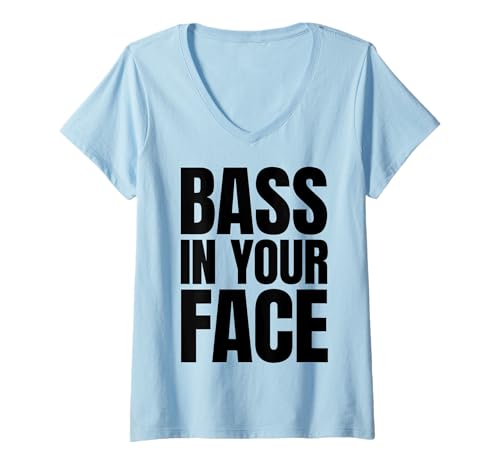 Damen BASS IN Your FACE X BASS Bassline Rave Techno Music T-Shirt mit V-Ausschnitt von BASS IN YOUR FACE - Raver Techno Club