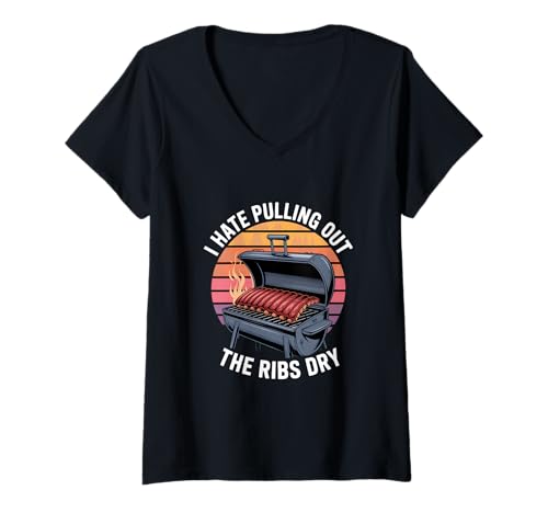 Damen I Hate Pulling Out The Ribs Dry BBQ Spruch Grillen T-Shirt mit V-Ausschnitt von BBQ Grillen Smoker Rippchen Humor Spruch