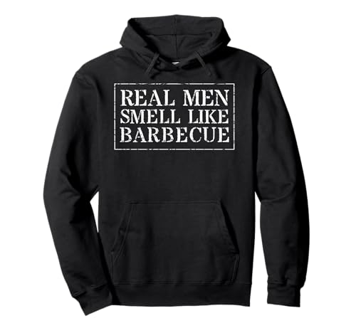 Real Men Smell Like Barbecue Funny Pullover Hoodie von BBQ HQ