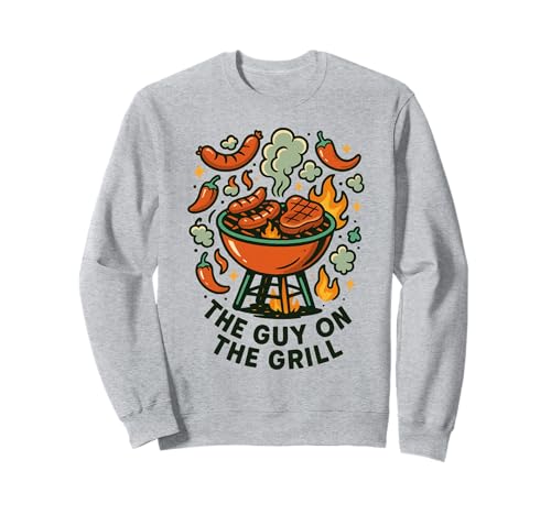 Lustiges BBQ Grillen Men The Guy on The Grill Sweatshirt von BBQ Men Shirts for Grill Kings and Dads