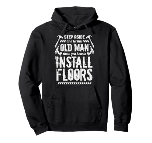 Old Man Bodenbelag Installateur Bodenverlegung Fliesenleger Bauunternehmer Pullover Hoodie von BCC Flooring Installer Tiler Contractor Graphic