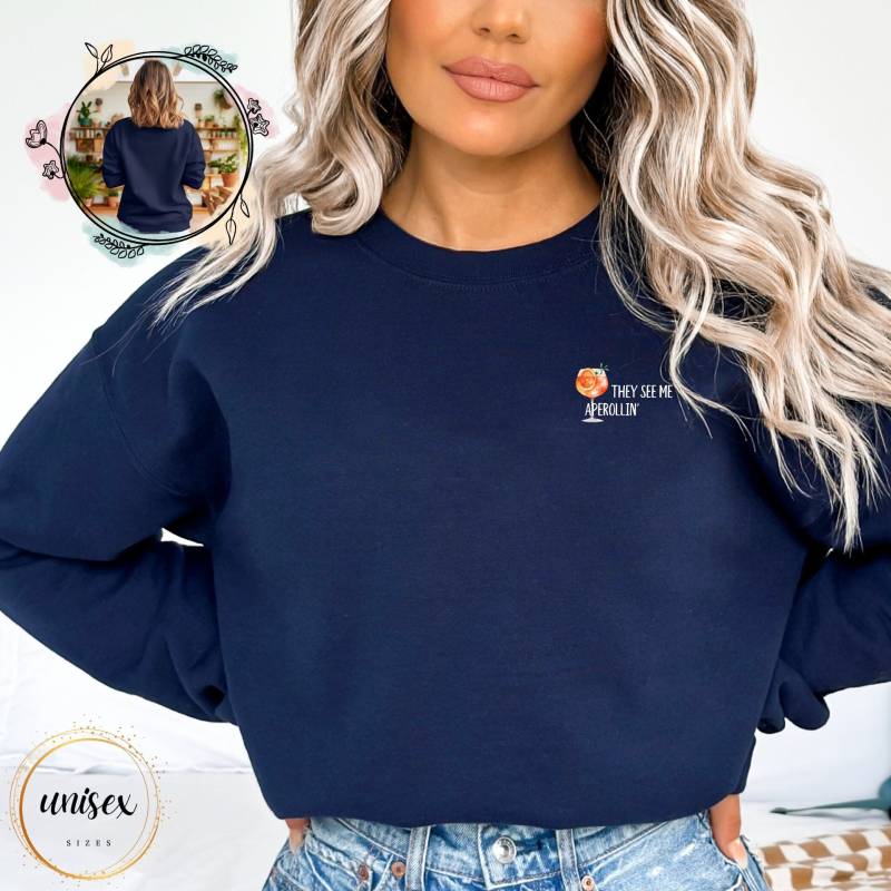 They See Me Aperollin' Sweatshirt Perfect Summer Outfit For Woman, Surprise Gift Girlfriend Aperol Pullover Bestie Group Shirt von BCsUniqueBoutique
