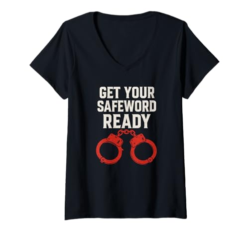 Damen Get Your Safeword Ready Funny Kinky BDSM Handschellen Geschenk T-Shirt mit V-Ausschnitt Damen Get Your Safeword Ready Funny Kinky BDSM Handschellen Geschenk T-Shirt mit V-Ausschnitt von BDSM Dominants Tees & Accessories