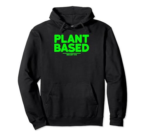 Plant Based grün Vegan Sport Frauen Fitness Trainings Männer Pullover Hoodie von BEAST ON