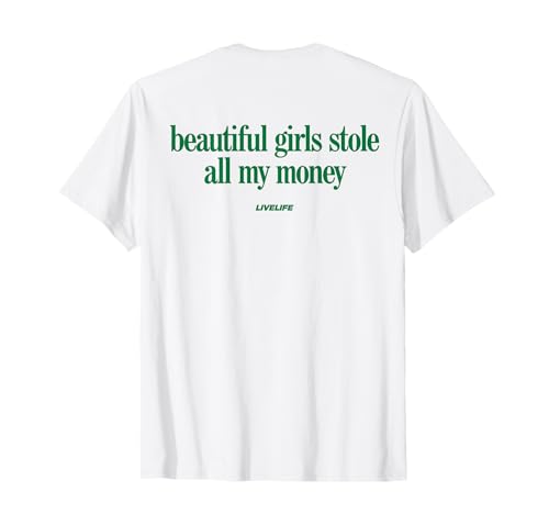 Beautiful Girls Stole All My Money X Valentinstag - Back T-Shirt Beautiful Girls Stole All My Money X Valentinstag - Back T-Shirt von BEAUTIFUL GIRLS STOLE ALL MY MONEY Lover Statement