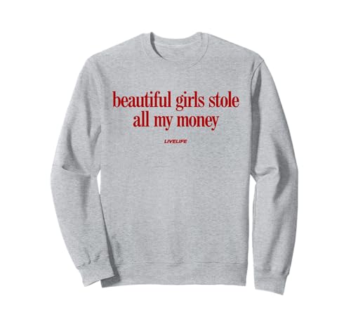 Beautiful Girls Stole All My Money X Valentinstag - Front Sweatshirt von BEAUTIFUL GIRLS STOLE ALL MY MONEY Lover Statement