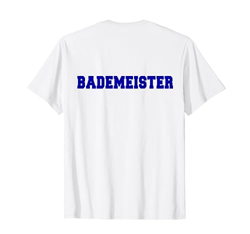 BADEMEISTER SCHWIMM MEISTER BACK LETTERING HERREN DAMEN SWIM T-Shirt von BESTE SCHWIMMBAD SWIMMING POOL SCHWIMM BADEMEISTER