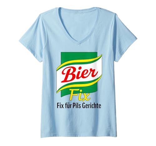 Damen Bier FIX X Fix für Pils Gerichte - Bier Lecker Bierchen T-Shirt mit V-Ausschnitt Damen Bier FIX X Fix für Pils Gerichte - Bier Lecker Bierchen T-Shirt mit V-Ausschnitt von BIER FIX X Fix für Pils Gerichte - Lecker Bierchen