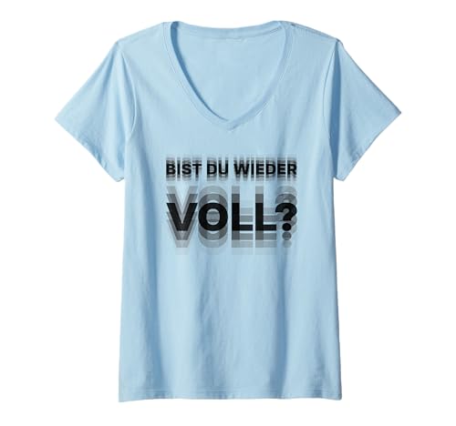 Damen BIST DU Wieder VOLL? - Mallorca Malle Blurry Drunk Sauf T-Shirt mit V-Ausschnitt von BIST DU WIEDER VOLL? - Es eskaliert eh. Blurry