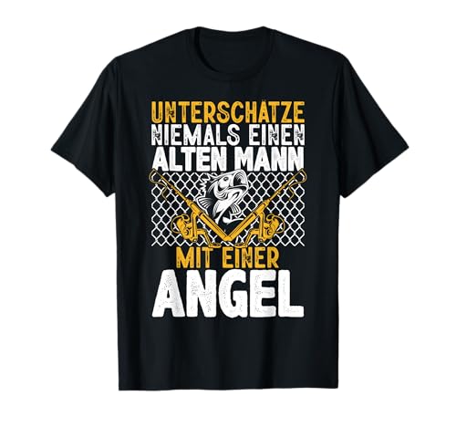 Unterschätze Niemals Alten Mann Angel Fischen Fischer Herren T-Shirt von BK Angeln Shirts Fischen Fischer Geschenke